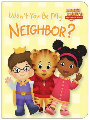 cover image of Won't You Be My Neighbor?